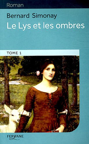 Le  lys et les ombres