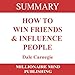 Summary of How to Win Friends and Influence People by Dale Carnegie