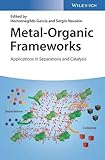 Metal Organic Frameworks - Applications inSeparations and Catalysis