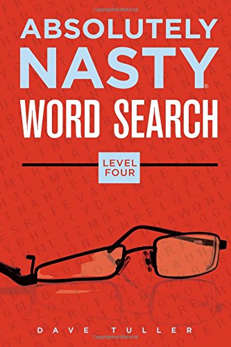 Absolutely Nasty® Word Search, Level Four (Absolutely Nasty® Series)