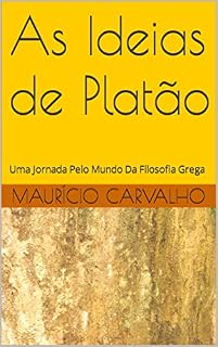 Livro As Ideias de Platão : uma jornada pelo mundo da filosofia grega