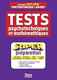 Tests psychotechniques et mathématiques super préparation (Maxi livre) (French Edition) by 