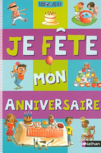 Je fÃªte mon anniversaire by (Paperback)