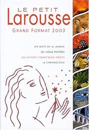 Le  petit Larousse grand format 2003 en couleurs
