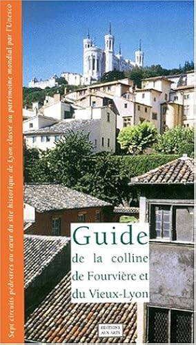 Download Guide de la colline de Fourvière et du Vieux-Lyon PDF