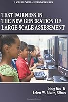 Test Fairness in the New Generation of Large-Scale Assessment (The MARCES Book Series)