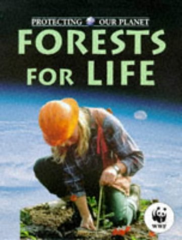 Forests for the Future (Protecting Our Planet)