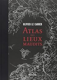 Atlas des lieux maudits