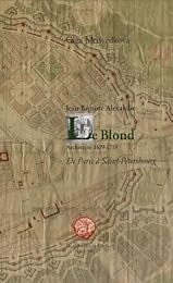 Jean-Baptiste Alexandre Le Blond, architecte, 1679-1719