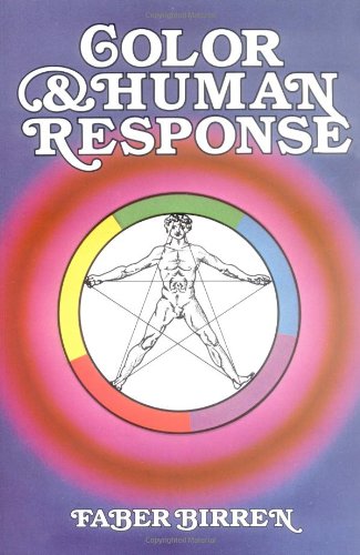 Download Pdf Color Human Response Aspects Of Light And Color Bearing On The Reactions Of Living Things And The Welfare Of Human Beings Best Book By Faber Birren 57rgdw3twe68tge