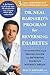 Dr. Neal Barnard's Program for Reversing Diabetes: The Scientifically Proven System for Reversing Diabetes without Drugs