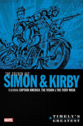 Timely's Greatest: The Golden Age Simon & Kirby Omnibus