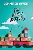 Por lugares incr&iacute;veis