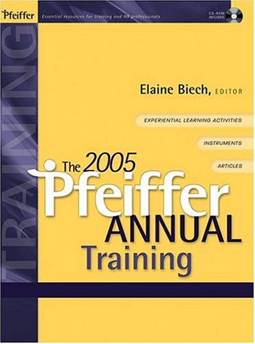 The 2005 Pfeiffer Annual: Training (J-B Pfeiffer Annual Vol1)