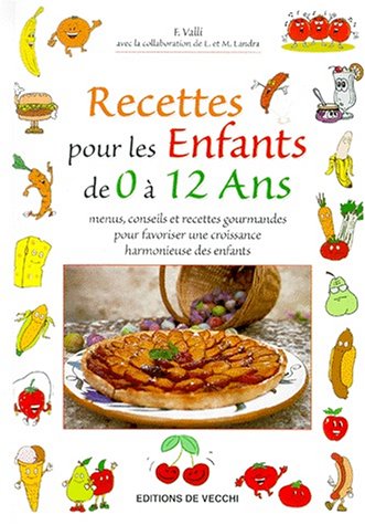 Recettes pour les enfants de 0 à 12 ans