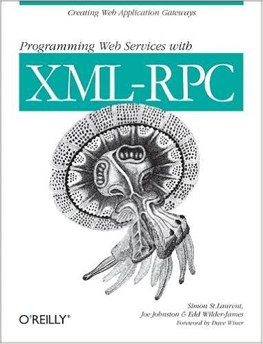 Programming Web Services With Xml Rpc O Reilly Internet Series