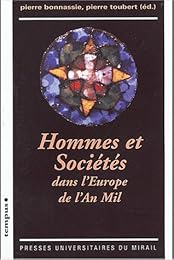 Hommes et sociétés dans l'Europe de l'an mil