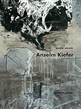 Anselm Kiefer (French Edition) by 
