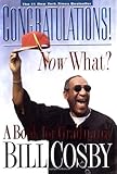 Congratulations! Now What?: A Book for Graduates