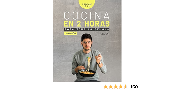 Cocina en 2 horas para toda la semana (Libros singulares ...
