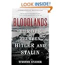 Bloodlands: Europe Between Hitler and Stalin