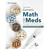 Curren's Math for Meds: Dosages and Solutions