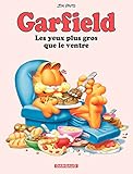 Garfield - tome 3 - Les Yeux plus gros que le ventre (French Edition) by 