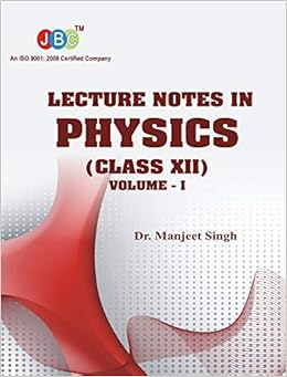 Buy Lecture Notes In Physics Class Xii Vol I Book Online At Low Prices In India Lecture Notes In Physics Class Xii Vol I Reviews Ratings Amazon In