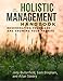 Holistic Management Handbook, Third Edition: Regenerating Your Land and Growing Your Profits