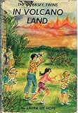 Front cover for the book The Bobbsey Twins in Volcano Land by Laura Lee Hope