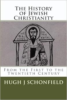The History of Jewish Christianity: From the First to the Twentieth Century