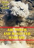 Air Power And Maneuver Warfare by 