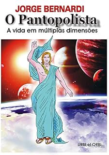 Livro O Pantopolista: A vida em múltiplas dimensões
