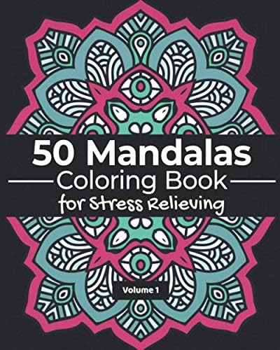 50 Mandalas Coloring Book for stress Relieving (Volume 1): Coloring Book for Adults, Stress-Relief Mandalas, Coloring Octagon Shapes and So Mush More