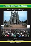 Democracy in Africa : Political Changes and Challenges, Sarsar, Saliba and Adekunle, Julius O., 1611630029