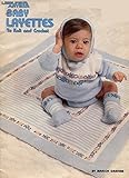 Baby Layettes: To Knit and Crochet by 