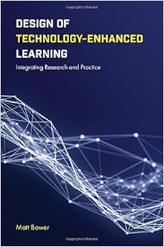 Design of Technology-Enhanced Learning: Integrating Research and Practice