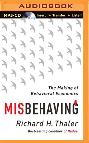 Misbehaving: The Making of Behavioral Economics