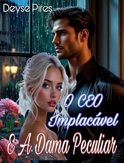 Livro O CEO IMPLACÁVEL E A DAMA PECULIAR