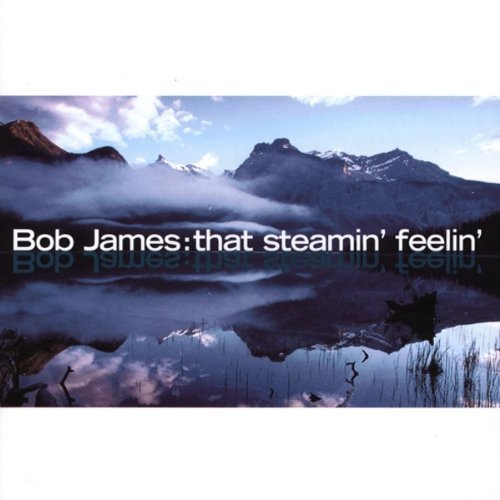 Bob James - That Steamin