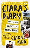 Ciara's Diary: 1999-2002: Sense and Shiftability by Ciara King