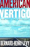 American Vertigo: Traveling America in the Footsteps of Tocqueville
