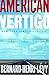 American Vertigo: Traveling America in the Footsteps of Tocqueville