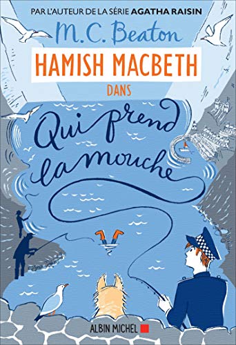 Hamish MacBeth: [01]: Qui prend la mouche