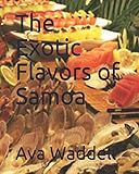 The Exotic Flavors of Samoa by 