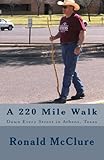 A 220 Mile Walk Down Every Street in Athens, Texas by Ronald McClure