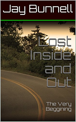 Lost Inside and Out: The Very Beggining