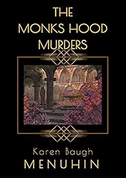 The Monks Hood Murders: A 1920s Murder Mystery with Heathcliff Lennox