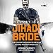 Operation Jihadi Bride: The Covert Mission to Rescue Young Women from ISIS by