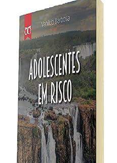 Livro Adolescentes em Risco: Adolescentes em Risco (Investigação Particular Livro 2)
